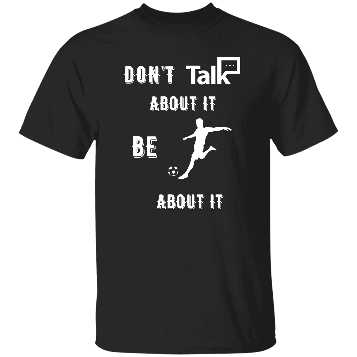 Don't Talk About It - Soccer Short Sleeve Shirt