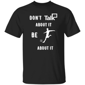 Don't Talk About It - Soccer Short Sleeve Shirt