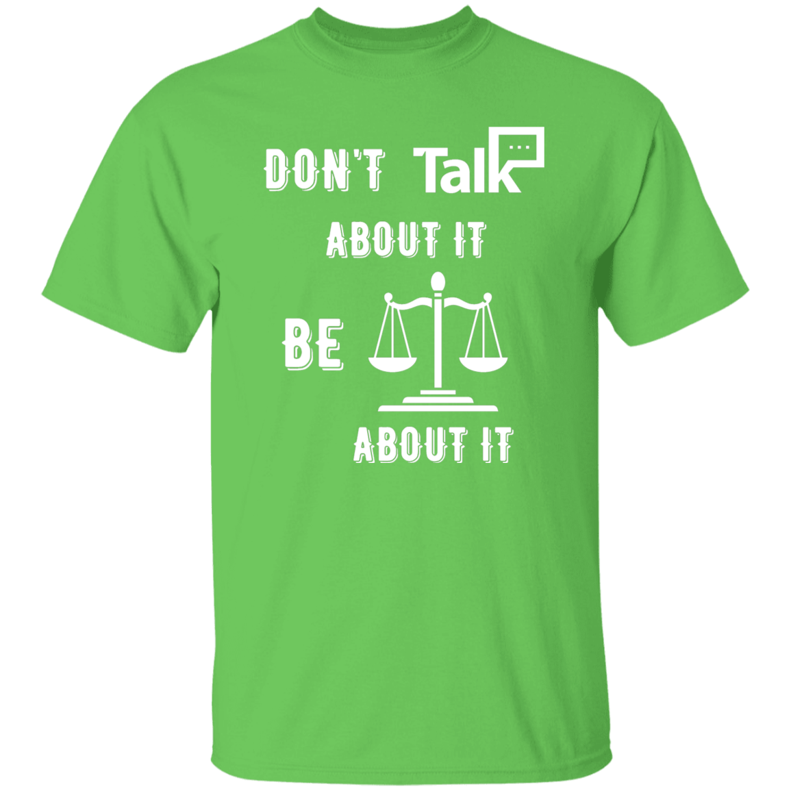 Don't Talk About It - Justice Short Sleeve Shirt