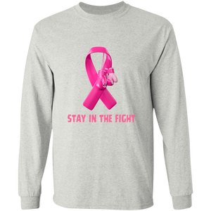 Stay in the Fight Long Sleeve Shirt