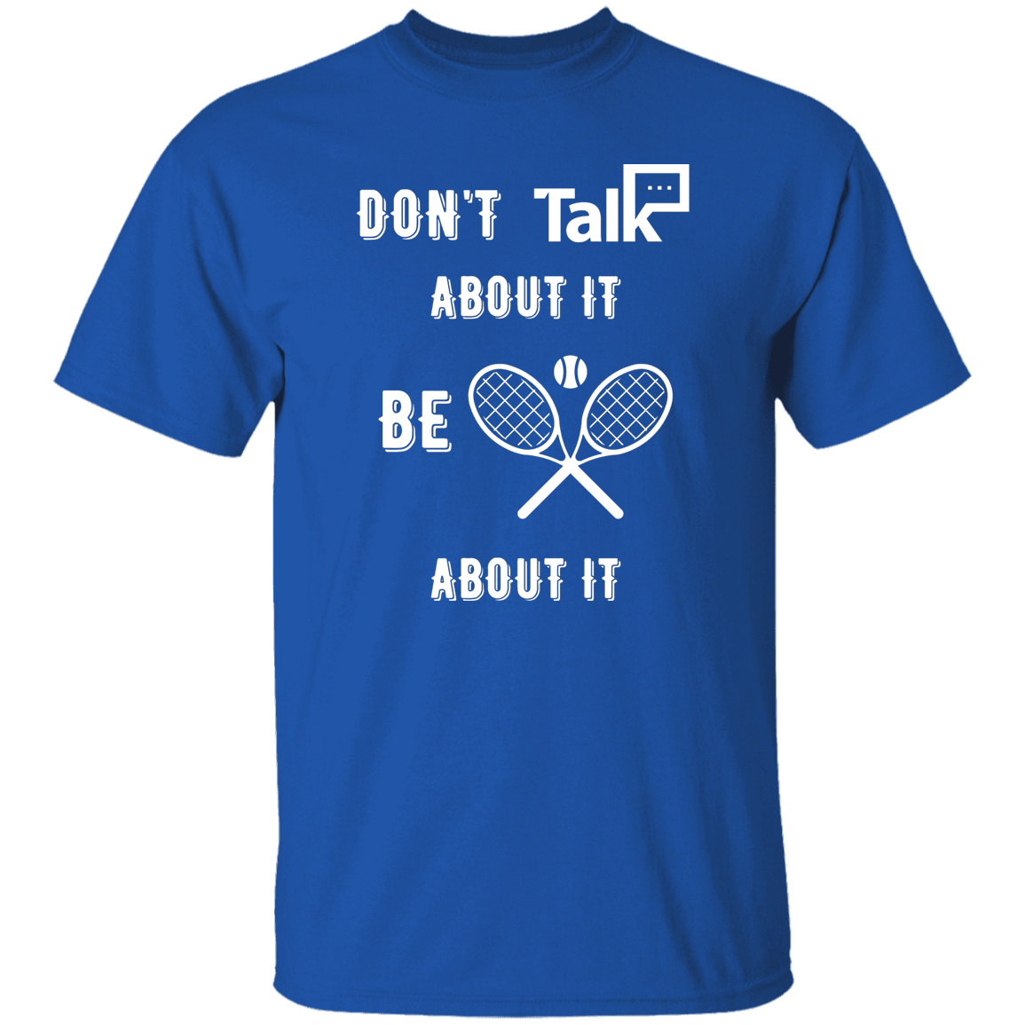 Don't Talk About It - Tennis Short Sleeve Shirt