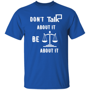 Don't Talk About It - Justice Short Sleeve Shirt