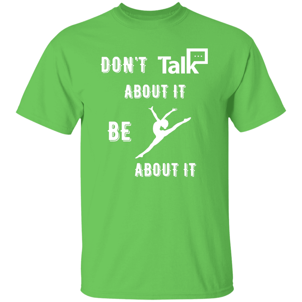 Don't Talk About It - Gymnastics Short Sleeve Shirt