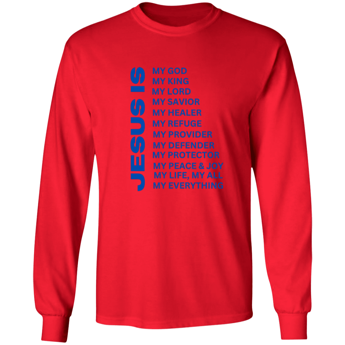 Jesus Is Christian T-Shirt - Long Sleeve Blue