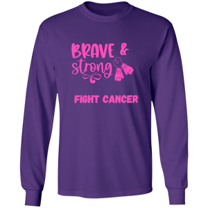 Brave Strong Long Sleeve Shirt