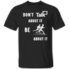 Load image into Gallery viewer, Don&#39;t Talk About It - Running Short Sleeve Shirt