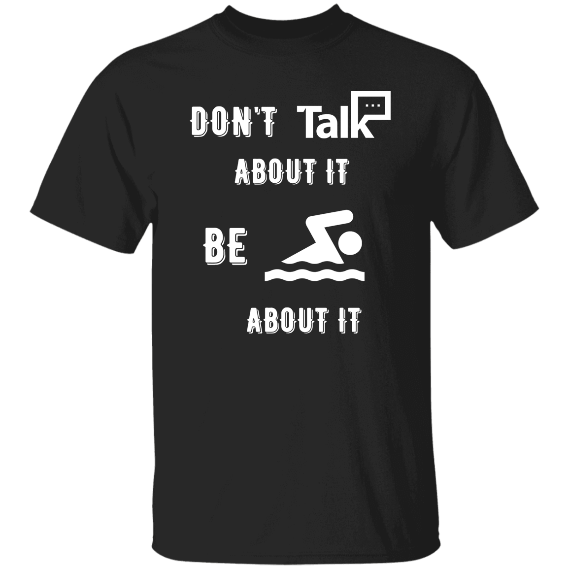 Don't Talk About It - Swimming Short Sleeve Shirt