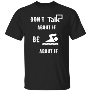 Don't Talk About It - Swimming Short Sleeve Shirt