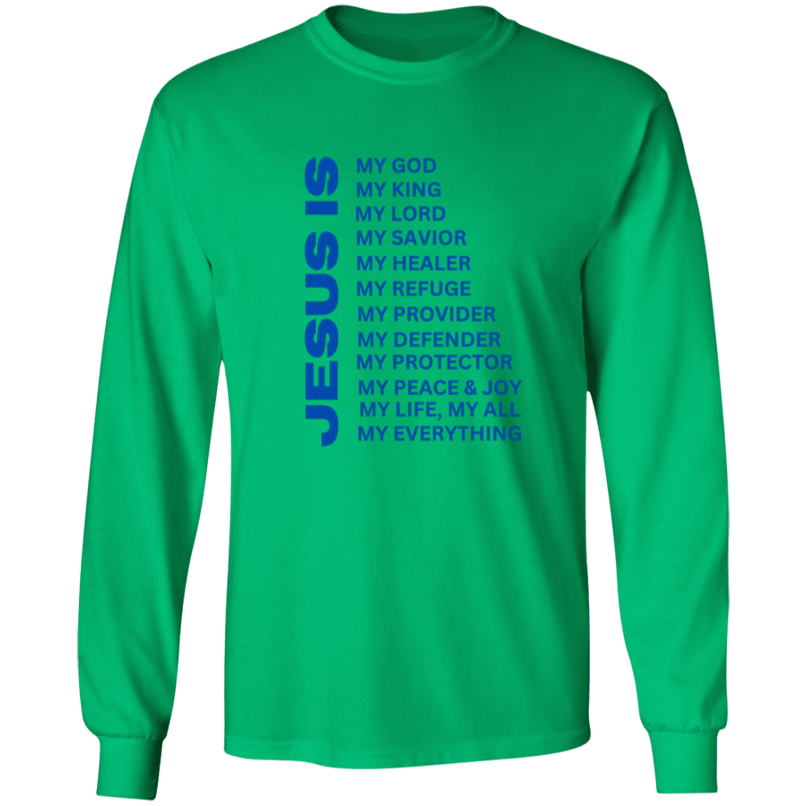 Jesus Is Christian T-Shirt - Long Sleeve Blue