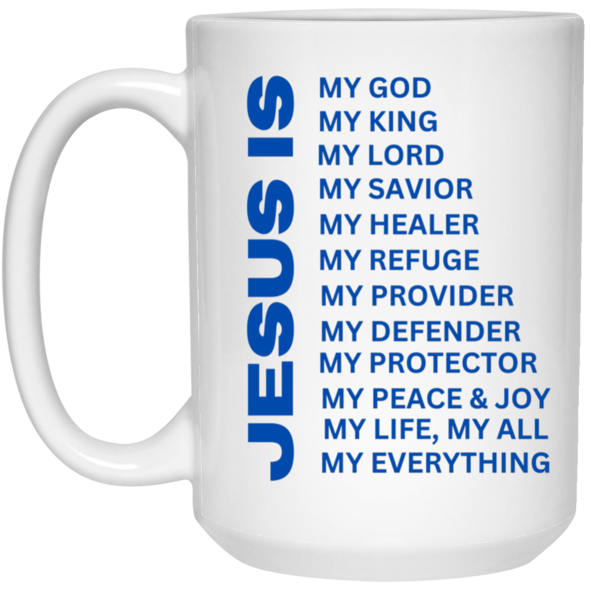 Jesus Is Christian Mug Blue