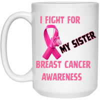 I Fight For White 15oz Mug