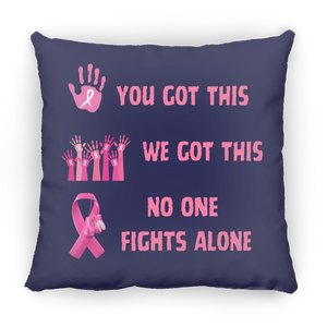 No One Fights Square Pillow