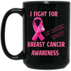 I Fight For Black 15oz Mug