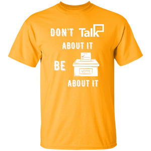 Don't Talk About It - Vote Short Sleeve Shirt