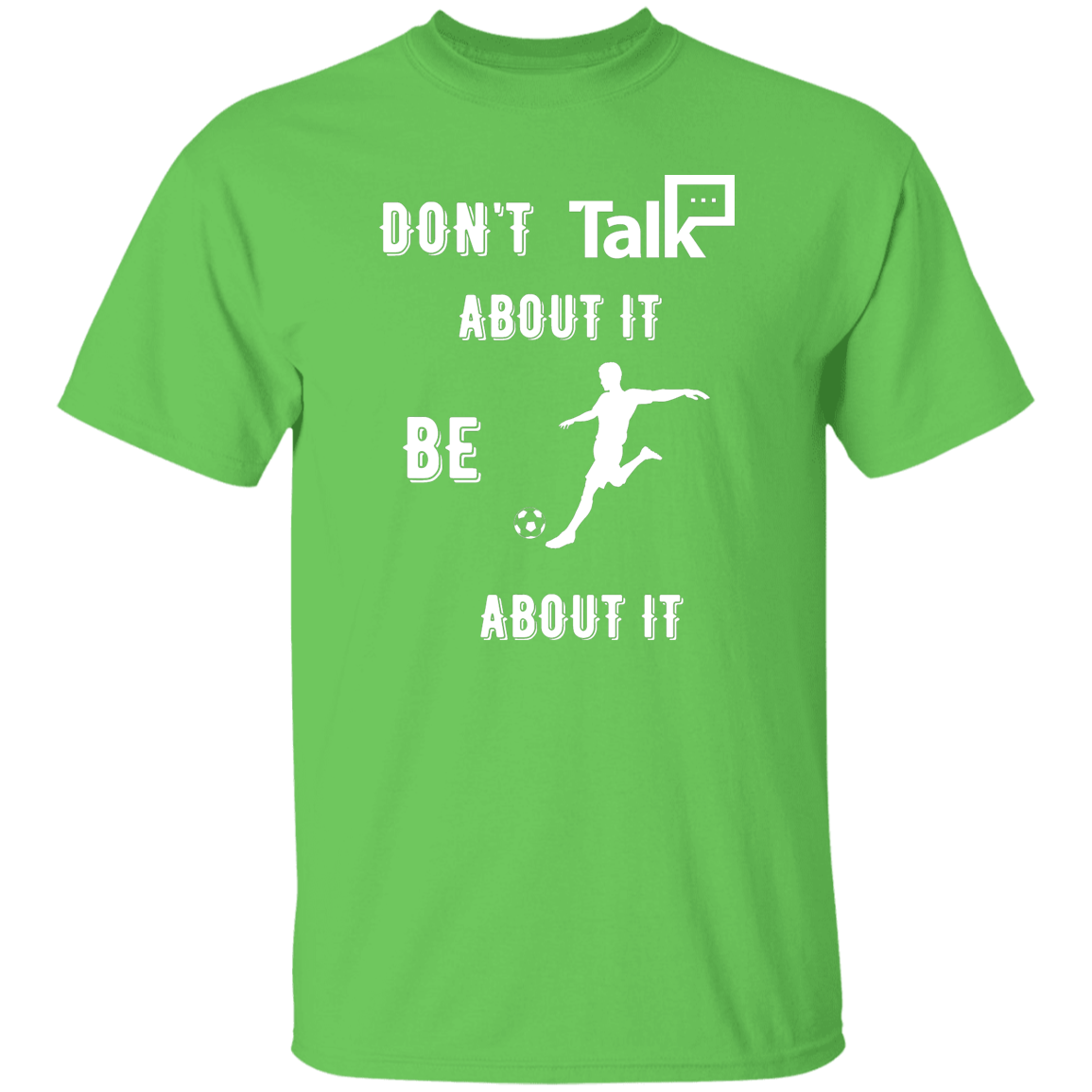 Don't Talk About It - Soccer Short Sleeve Shirt