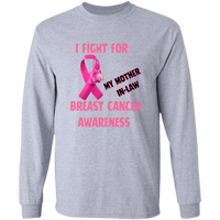 I Fight For Mother in Law Long Sleeve Shirt
