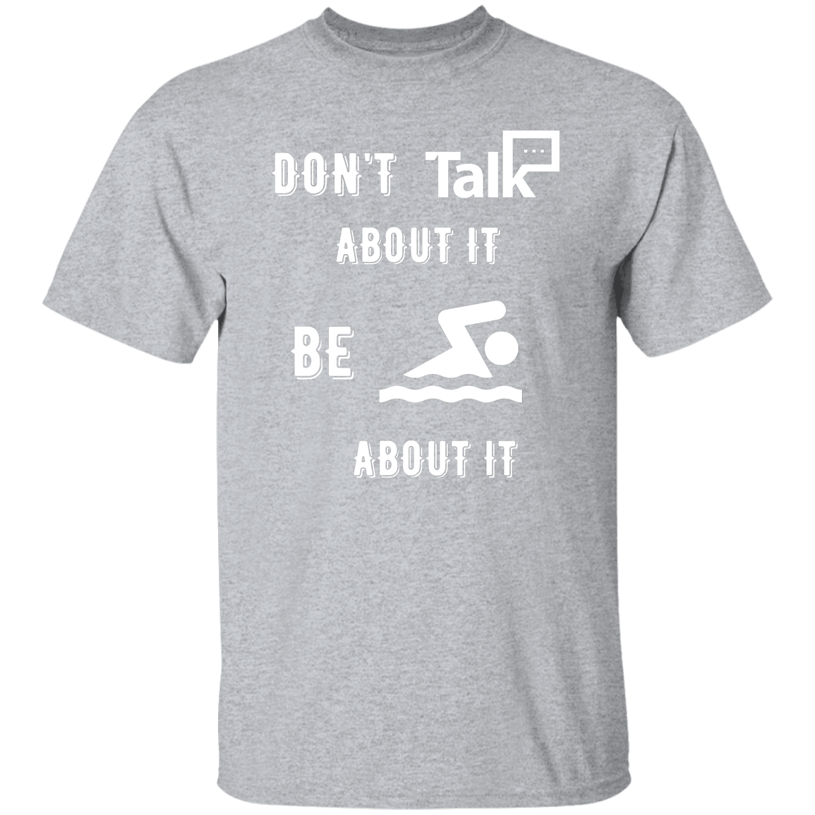 Don't Talk About It - Swimming Short Sleeve Shirt