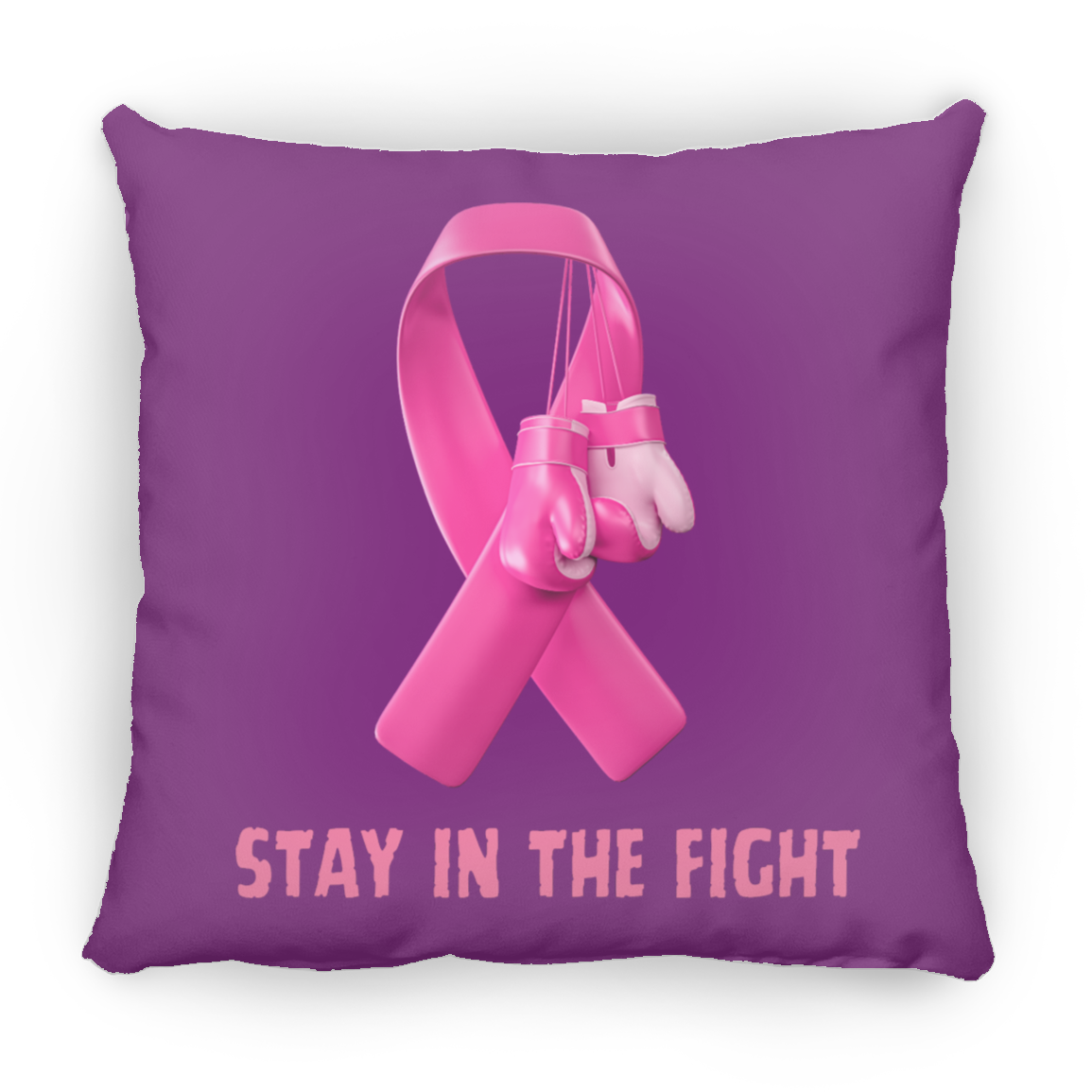 Stay in the Fight Square Pillow