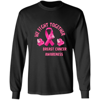 We Fight Long Sleeve Shirt