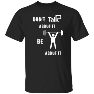 Don't Talk About It - Weightlift Short Sleeve Shirt