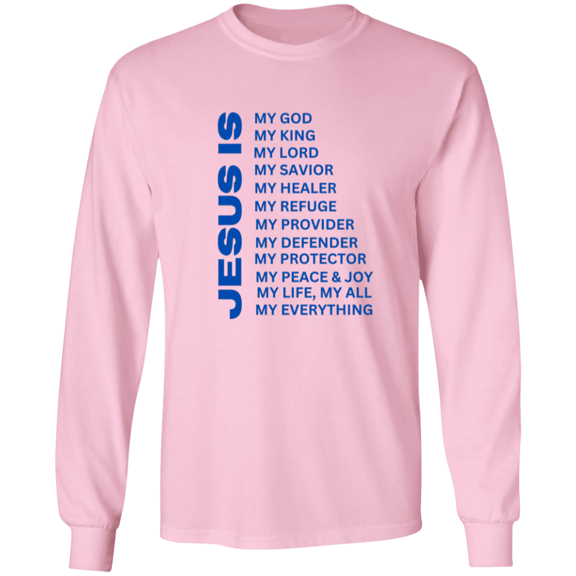 Jesus Is Christian T-Shirt - Long Sleeve Blue