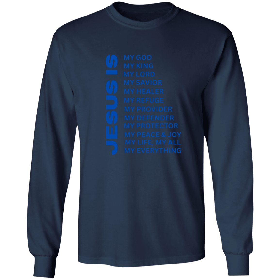 Jesus Is Christian T-Shirt - Long Sleeve Blue