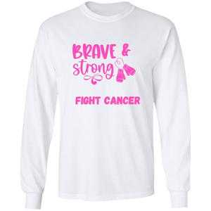 Brave Strong Long Sleeve Shirt