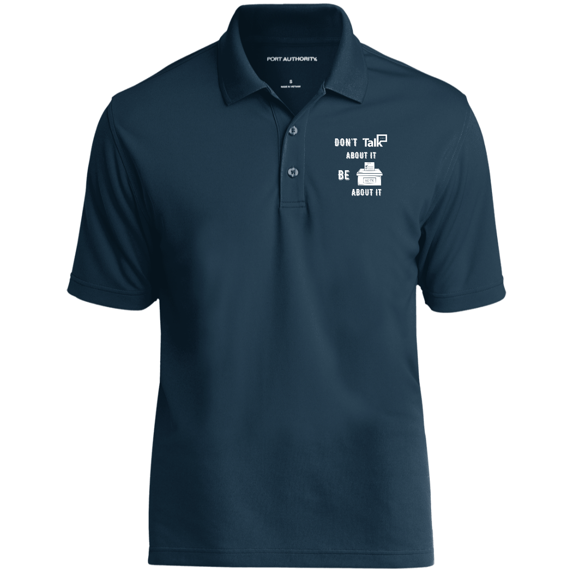 Don't Talk About It - Vote Short Sleeve Polo