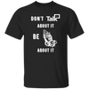 Don't Talk About It - Prayer Short Sleeve Shirt