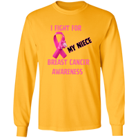 I Fight For Niece Long Sleeve Shirt