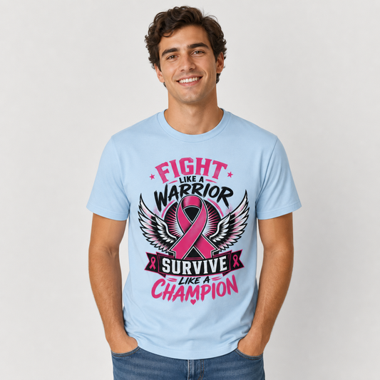 Fight Like a Warrior, Survive Like a Champion Breast Cancer Awareness T-Shirt