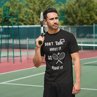 Don't Talk About It - Tennis Short Sleeve Shirt