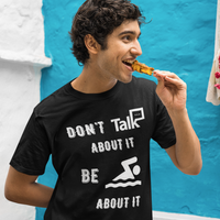 Don't Talk About It - Swimming Short Sleeve Shirt