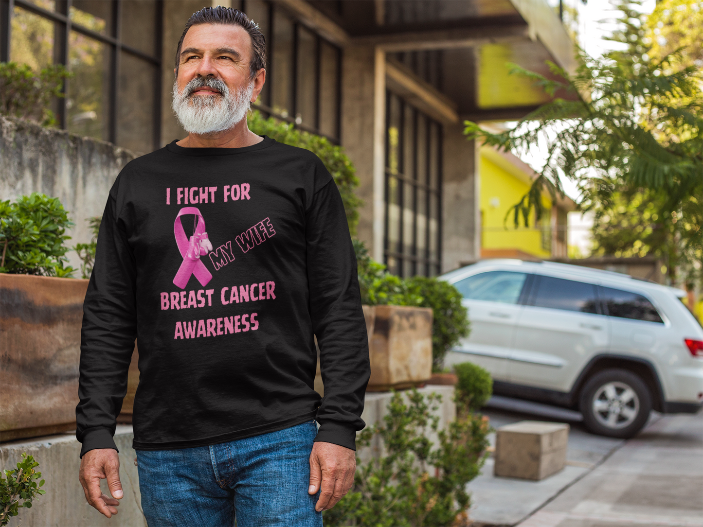 I Fight For Wife Long Sleeve Shirt