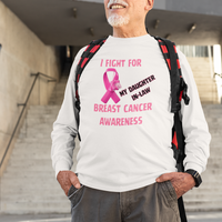 I Fight For Daughter in Law Long Sleeve Shirt