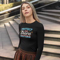 Trans Sisters Long Sleeve Shirt