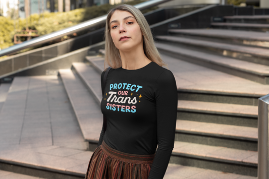 Trans Sisters Long Sleeve Shirt