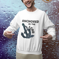 Anchored in the Lord Crewneck Sweatshirt - Black