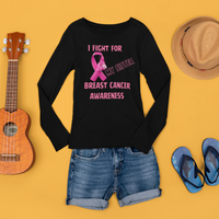 I Fight For Sister Long Sleeve Shirt