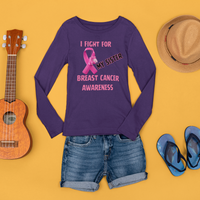 I Fight For Sister Long Sleeve Shirt