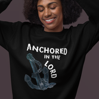 Anchored in the Lord Crewneck Sweatshirt - White