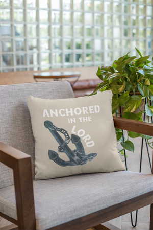 Anchored in the Lord Pillow - White