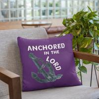 Anchored in the Lord Pillow - White