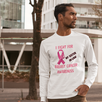 I Fight For Sister in Law Long Sleeve Shirt