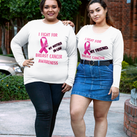 I Fight For Friend Long Sleeve Shirt