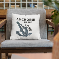 Anchored in the Lord Pillow - Black