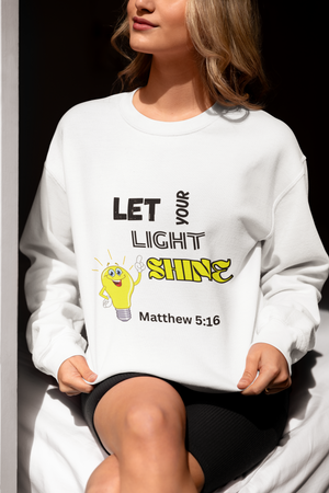 Let Your Light Shine Crewneck Pullover Sweatshirt