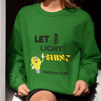 Let Your Light Shine Crewneck Pullover Sweatshirt