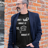 Don't Talk About It - Teacher Short Sleeve Shirt