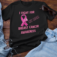 I Fight For Mom Short Sleeve Shirt
